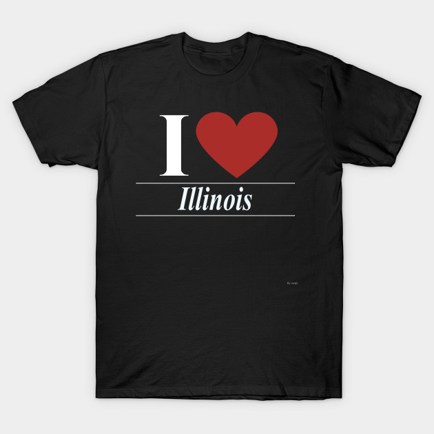I Love Illinois - Gift For Illinoisan From Illinois